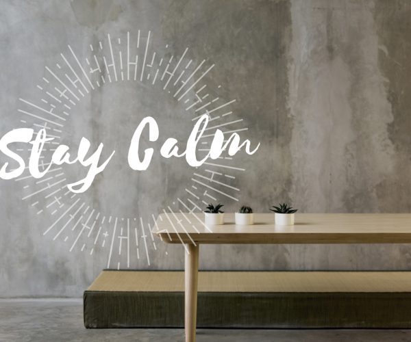 Stay calm is good enjoyment.